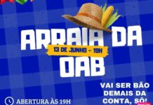 É HOJE: contagem regressiva para o “Arraiá da OAB” que vai agitar Vilhena